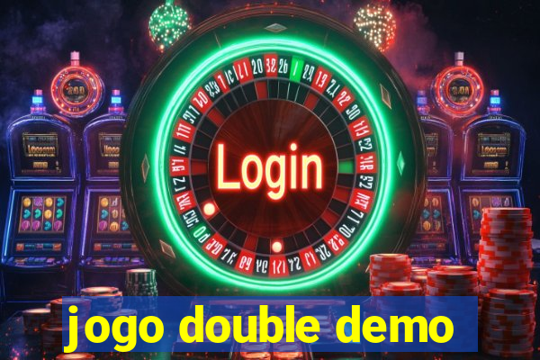 jogo double demo